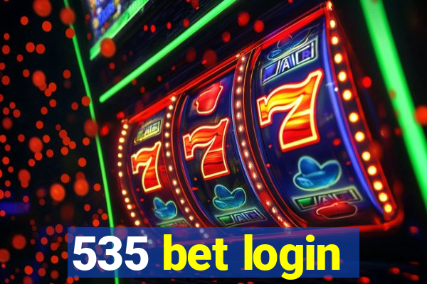 535 bet login